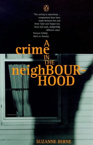 A Crime in the Neighborhood by Suzanne Berne