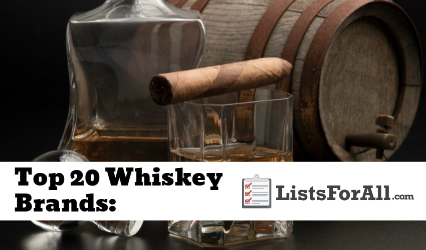 List of the Best Whiskey Brands