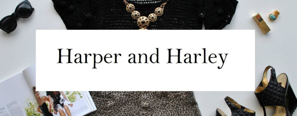 Harper and Harley Fashion Blog