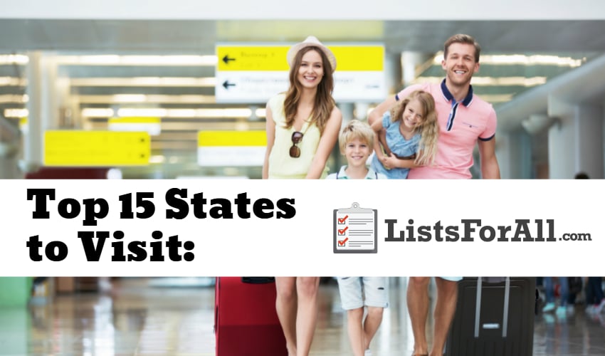 List of the Best States to Visit