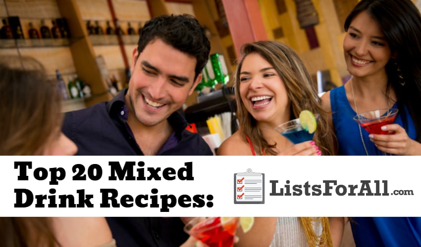 List of the Best Mixed Drink Recipes