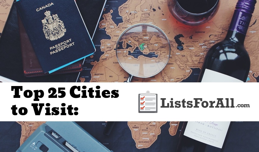 List of the Best Cities to Visit