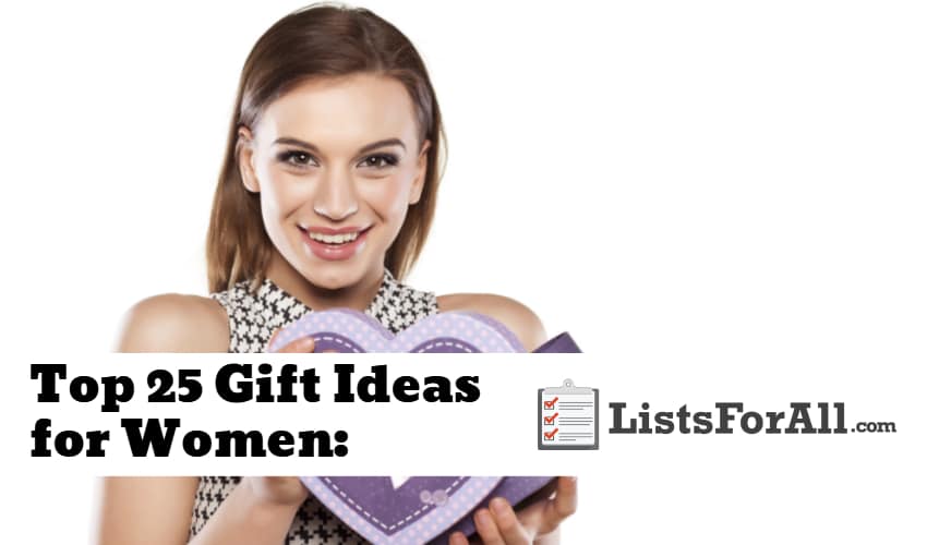 List of the Best Gift Ideas for Women