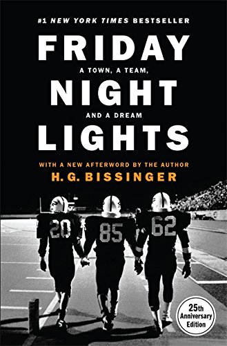 Friday Night Lights: A Town, a Team, and a Dream