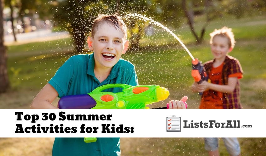 List of the Best Summer Activities for Kids