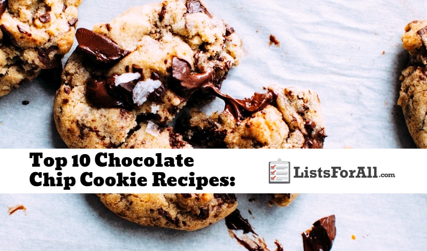 Top 10 Chocolate Chip Cookie Recipes