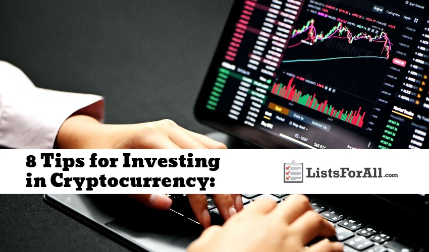 8 Tips for Investing in Cryptocurrency: