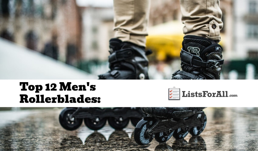 Best Men's Rollerblades