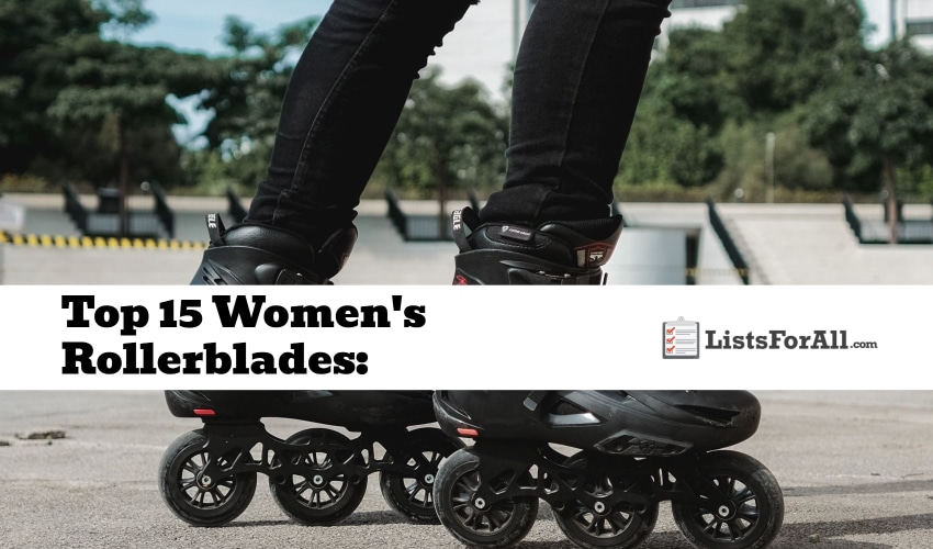 Best Women’s Rollerblades