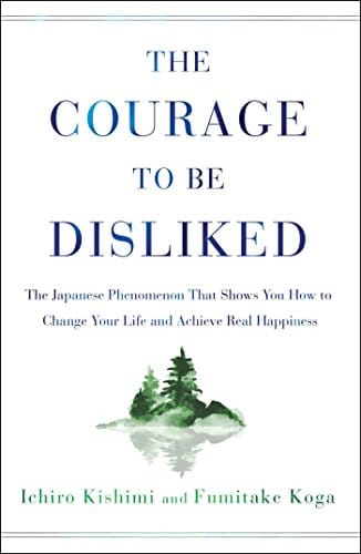 The Courage To Be Disliked Book