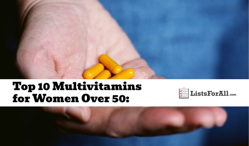 Best Multivitamins for Women Over 50
