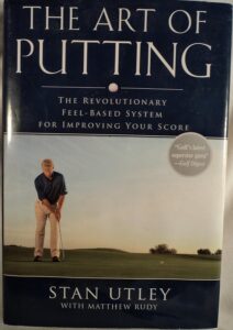 The Art of Putting by Stan Utley