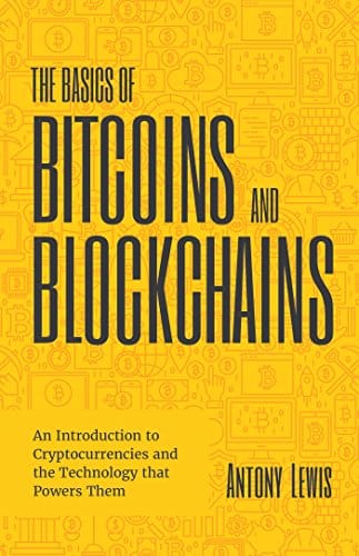 The Basics of Bitcoins and Blockchains 