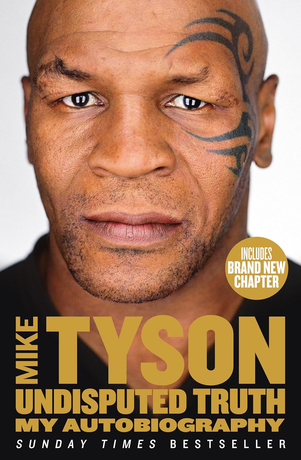 Undisputed Truth: My Autobiography by Mike Tyson