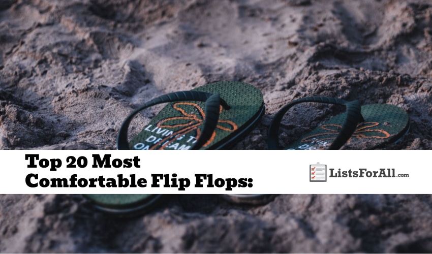 Most Comfortable Flip Flops