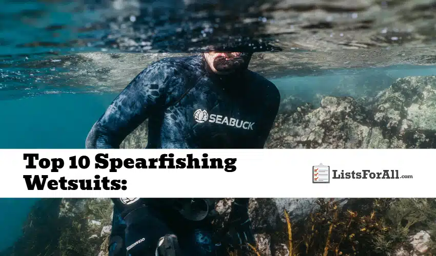 Top Spearfishing Wetsuits