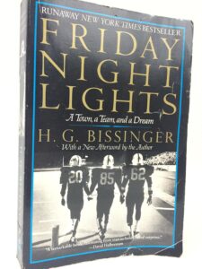 Friday Night Lights: A Town, a Team, and a Dream by H.G. Bissinger