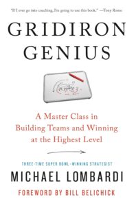 Gridiron Genius: A Master Class in Building Teams and Winning at the Highest Level by Mike Lombardi