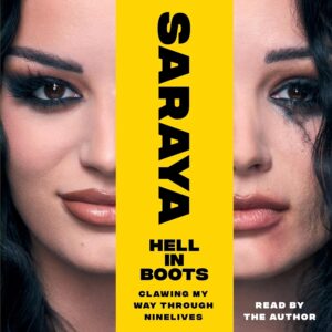 "Hell in Boots: Clawing My Way Through Nine Lives" by Saraya-Jade Bevis