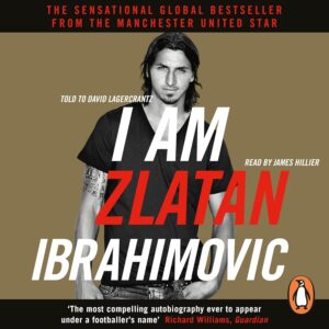 I Am Zlatan Ibrahimović by Zlatan Ibrahimović