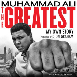 I Am the Greatest: My Own Story by Muhammad Ali