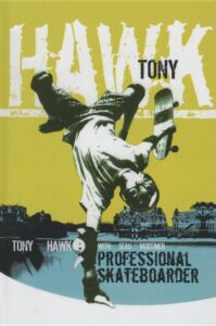Long Hard Road: The Autobiography of Tony Hawk