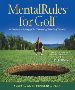 Mental Rules for Golf: 65 Innovative Strategies for Unleashing Your Golf Potential
