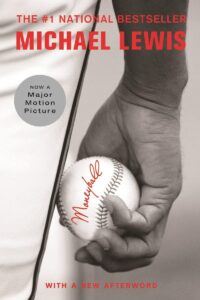 Moneyball: The Art of Winning an Unfair Game by Michael Lewis