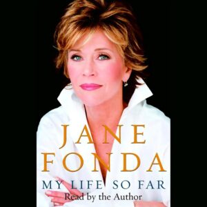 My Life So Far by Jane Fonda