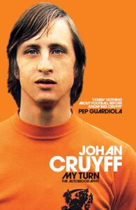 My Turn: The Autobiography by Johan Cruyff