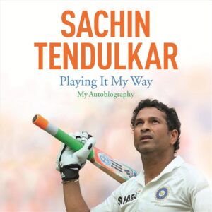 Playing It My Way by Sachin Tendulkar