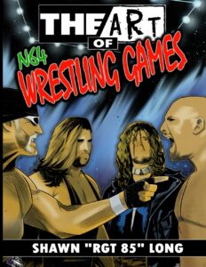 The Art of N64 Wrestling Games" by Shawn Long