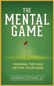 The Mental Game: Winning the War Within Your Mind (Sports for the Soul)