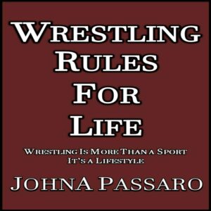 Wrestling Rules for Life: Wrestling Is More Than a Sport" by Dan Gable